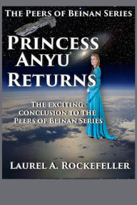 Title: Princess Anyu Returns, Author: Laurel A Rockefeller