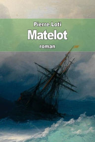 Title: Matelot, Author: Pierre Loti