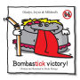 Gladys, Joyce & Mildred's Bombastick victory!: This book is the sequel of ''Mildred, Joyce & Gladys - The story of my lice