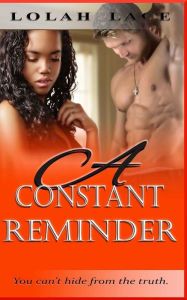 Title: A Constant Reminder, Author: Lolah Lace