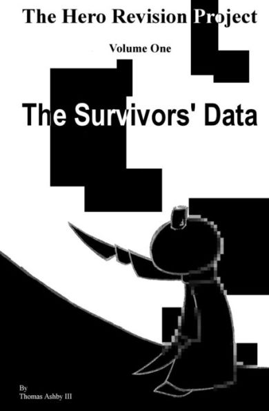 The Hero Revision Project Volume One: The Survivors' Data