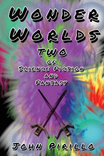 Wonder Worlds: Of Science Fiction and Fantasy, Book Two