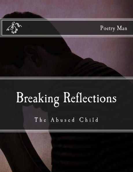 Breaking Reflections: The Abused Child