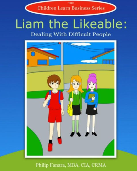 Liam the Likeable: Dealing With Difficult People