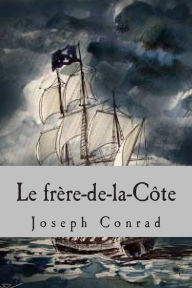 Title: Le frere-de-la-Cote, Author: G - Ph Ballin