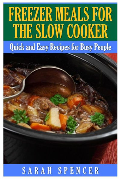 Freezer Meals for the Slow Cooker
