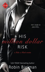 Title: His Million Dollar Risk, Author: Robin Bielman