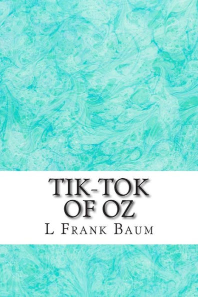 Tik-Tok of Oz: (L. Frank Baum Classics Collection)