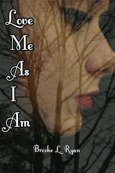 Love Me As I Am