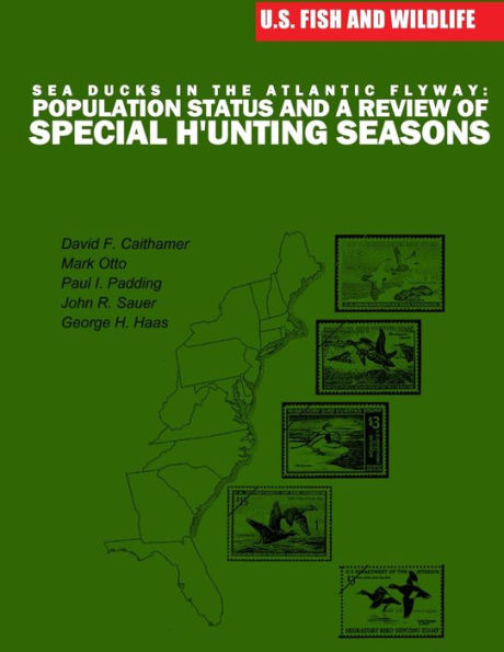 Sea Ducks in the Atlantic Flyway: Population Status and a Review of Special Hunting Seasons