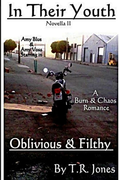 Oblivious & Filthy: In Their Youth