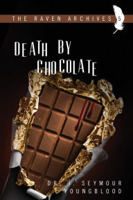 Title: Death By Chocolate, Author: I. Seymour Youngblood