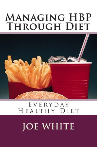Managing HBP Through Diet: Everyday Healthy Diet