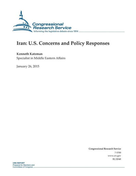Iran: U.S. Concerns and Policy Responses