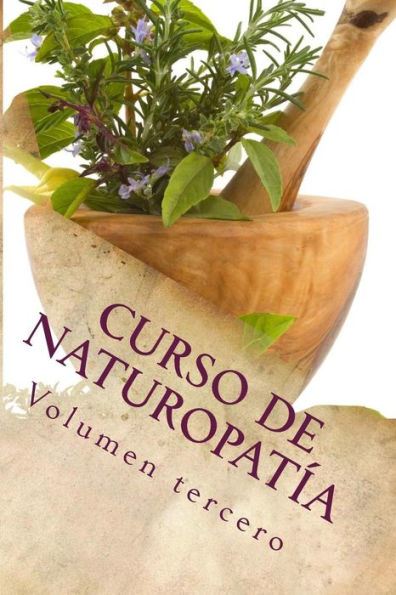 Curso de NATUROPATÃ¯Â¿Â½A: Volumen tercero