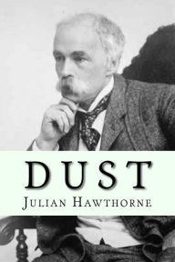 Title: D U S T, Author: Julian Hawthorne