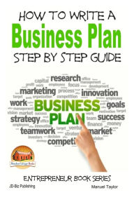 Title: How to Write a Business Plan - Step by Step guide, Author: John Davidson