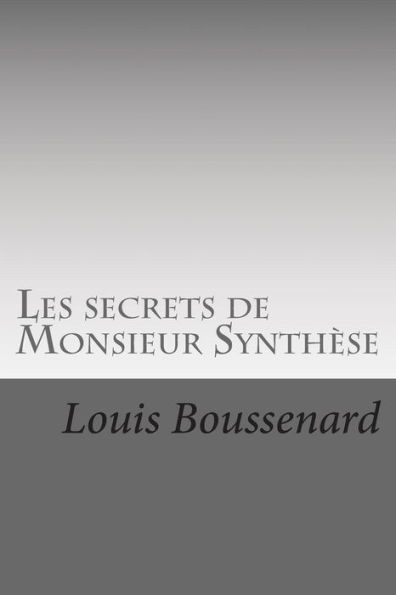 Les secrets de Monsieur Synthese