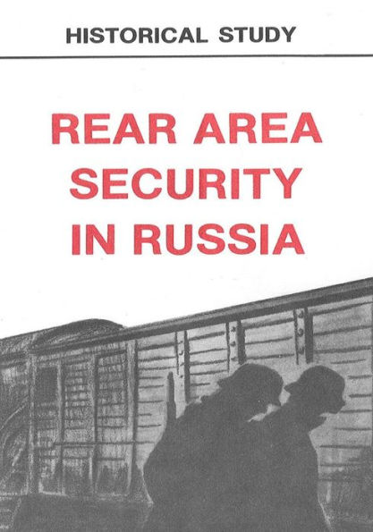 Rear Area Security in Russia: The Soviet Second Front Behind the German Lines