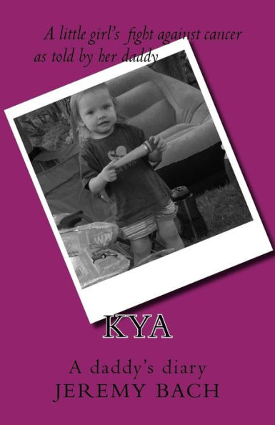 kya: A daddy's diary