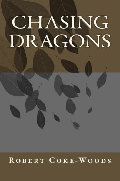 Chasing Dragons