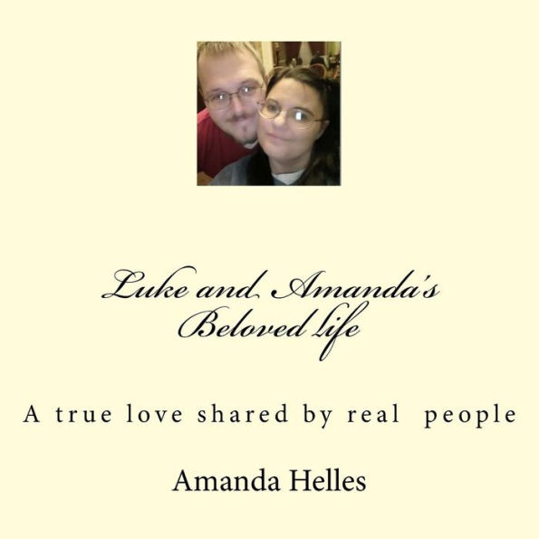 Luke and Amandas Beloved life