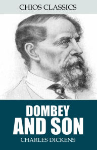 Title: Dombey and Son, Author: Charles Dickens