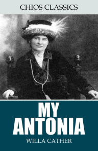 Title: My Ántonia, Author: Willa Cather