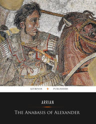 Title: The Anabasis of Alexander, Author: Arrian