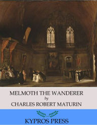 Title: Melmoth the Wanderer, Author: Charles Robert Maturin