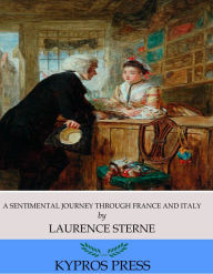 Title: A Sentimental Journey Through France and Italy, Author: Laurence Sterne