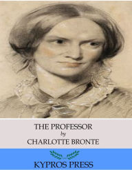 Title: The Professor, Author: Charlotte Brontë