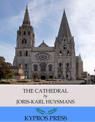 Title: The Cathedral, Author: Joris-Karl Huysmans