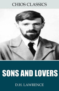 Title: Sons and Lovers, Author: D. H. Lawrence