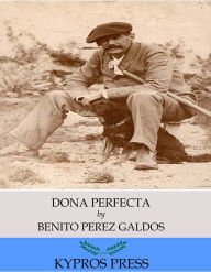 Title: Dona Perfecta, Author: Benito Perez Galdos