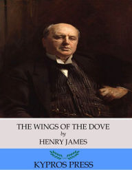 Title: The Wings of the Dove, Author: Henry James