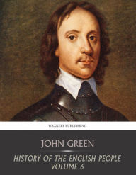 Title: History of the English People Volume 6, Author: John Green