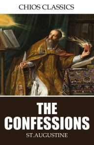 Title: The Confessions, Author: St. Augustine