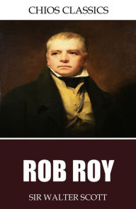 Title: Rob Roy, Author: Sir Walter Scott