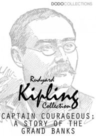 Title: Captains Courageous: A Story of the Grand Banks, Author: Rudyard Kipling