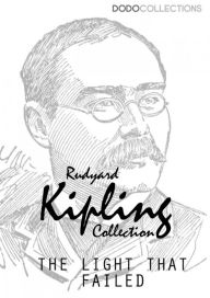 Title: The Light That Failed, Author: Rudyard Kipling