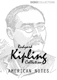 Title: American Notes, Author: Rudyard Kipling