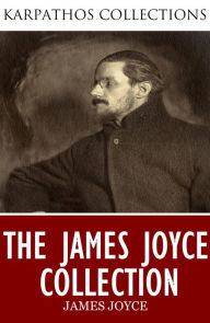 Title: The James Joyce Collection, Author: James Joyce