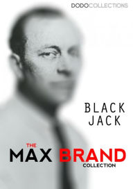 Title: Black Jack, Author: Max Brand