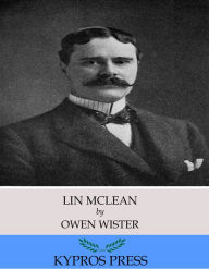 Title: Lin McLean, Author: Owen Wister