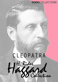 Title: Cleopatra, Author: H. Rider Haggard