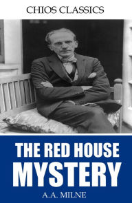 Title: The Red House Mystery, Author: A. A. Milne