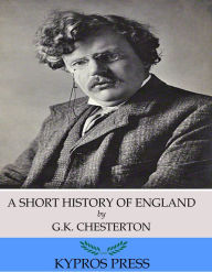 Title: A Short History of England, Author: G. K. Chesterton