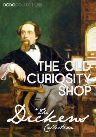 Title: The Old Curiosity Shop, Author: Charles Dickens