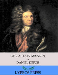 Title: Of Captain Mission, Author: Daniel Defoe